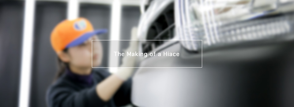The Making of a Hiace