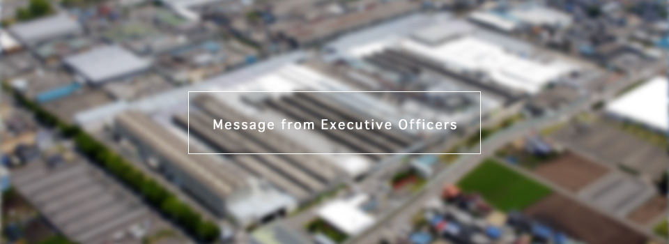 Message from Executive Officers